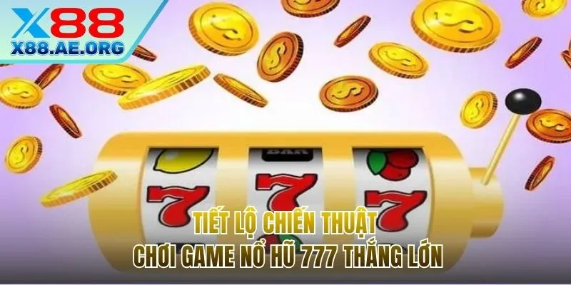 Bí quyết giúp xuống tiền hợp lý trong Nổ hũ