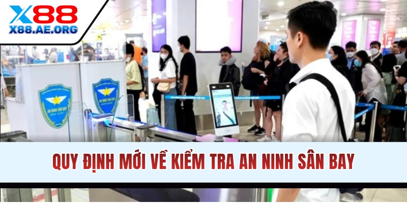 Quy định kiểm tra an ninh