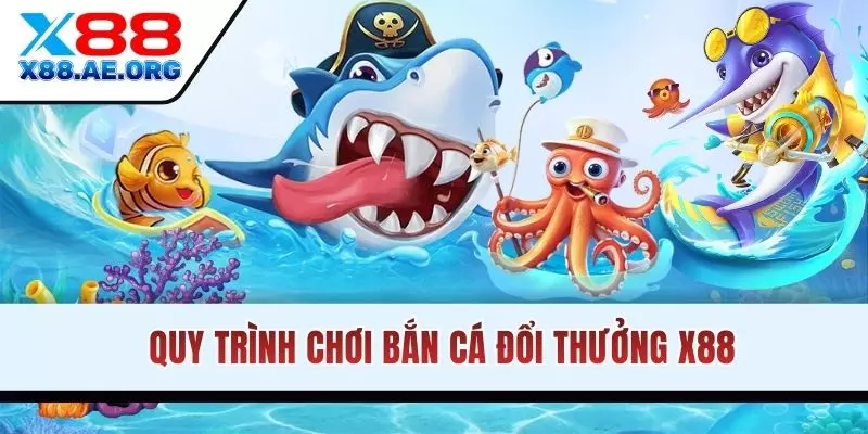 Quy trình chơi game bắn cá đổi thưởng cực đơn giản